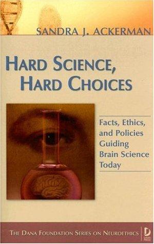 Hard Science, Hard Choices