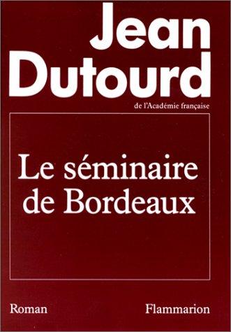 Le séminaire de Bordeaux