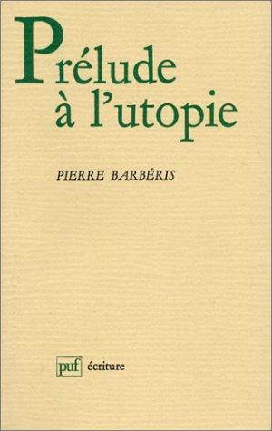 Prélude à l'utopie