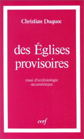 Des églises provisoires