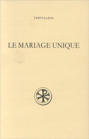 Le  mariage unique =