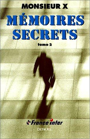 Mémoires secrets, tome 2