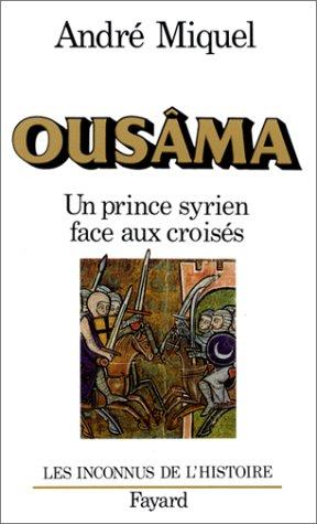 Ousâma, un prince syrien face aux croisés