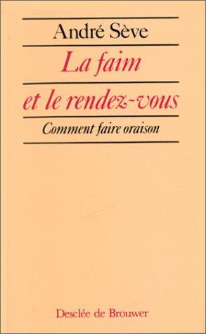 La faim et le rendez-vous