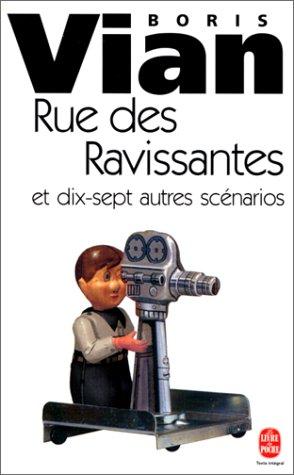 Rue des ravissantes, et dix-huit autres scénarios cinématographiques