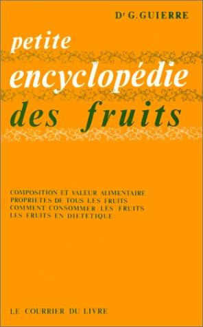 Petite encyclopédie des fruits