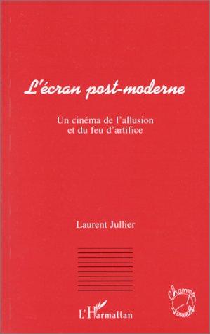 L' écran post-moderne