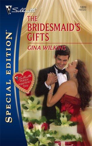 The Bridesmaid's Gifts (Silhouette Special Edition)