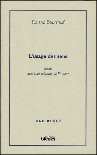 L' usage des sens
