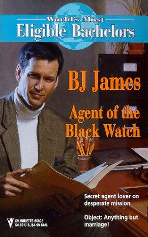 Agent of the Black Watch  (The World's Most Eligible Bachelors)