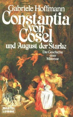 Constantia von Cosel und August der Starke