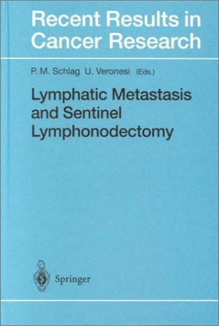 Lymphatic Metastasis and Sentinel Lymphonodectomy (Recent Results in Cancer Research)