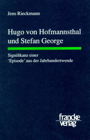 Hugo von Hofmannsthal und Stefan George
