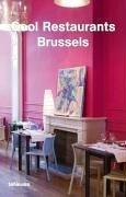 Cool Restaurants Brussels (Cool Restaurants Guides)