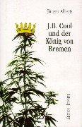 J.B. Cool und der Konig von Bremen