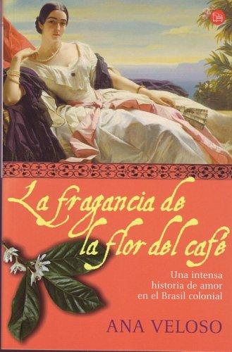 La Fragancia De La Flor Del Cafe/ Scents of the Coffee Flower
