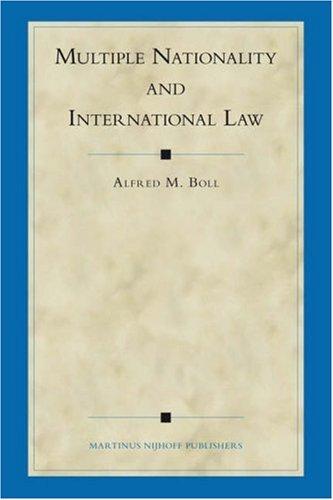 Multiple Nationality And International Law (Developments in International Law)