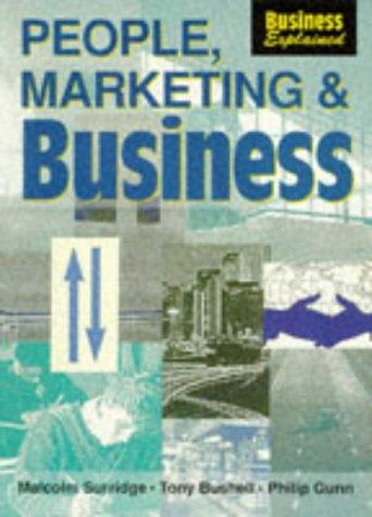 People, Marketing and Business (Business Explained)