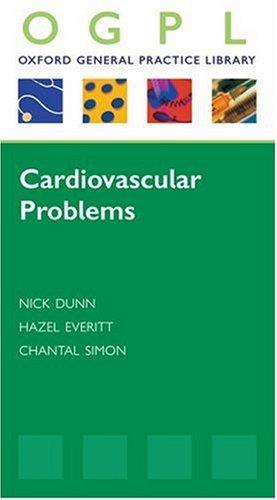 Cardiovascular Problems (Oxford General Practice Library)