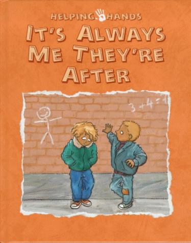 It's Always Me They're After (Helping Hands Series)
