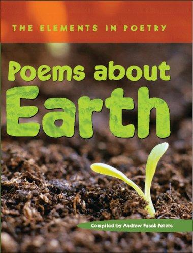 Poems About Earth (The Elements in Poetry)