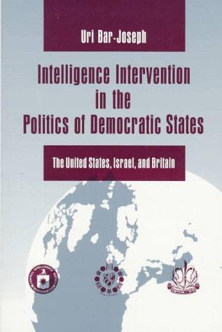 Intelligence intervention in the politics of democratic states