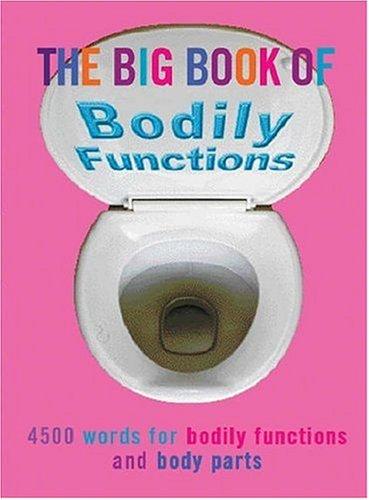 The Big Book of Bodily Functions