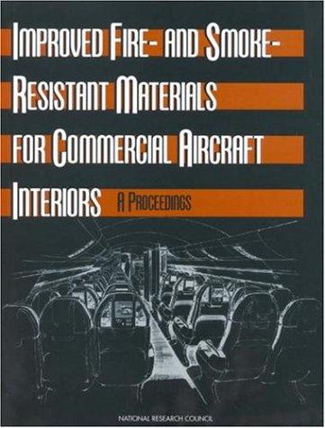 Improved Fire- and Smoke-Resistant Materials for Commercial Aircraft Interiors
