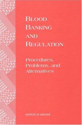 Blood banking and regulation