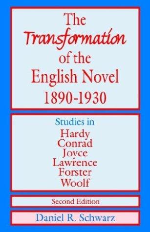 The transformation of the English novel, 1890-1930