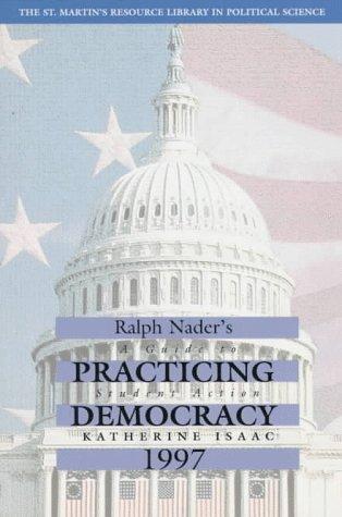 Ralph Nader's practicing democracy 1997