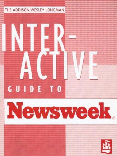 The Addison Wesley Longman Interactive Guide to Newsweek