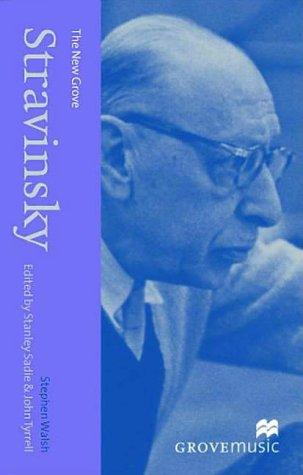 The New Grove Stravinsky (New Grove Composer Biography S.)
