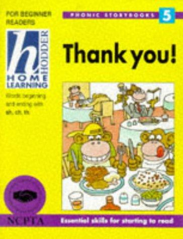 Thank You! (Hodder Home Learning Phonic Storybooks)