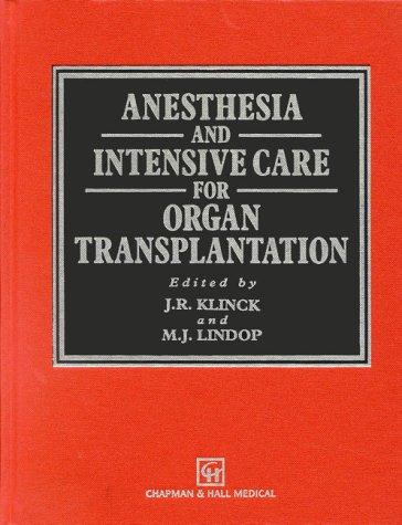 Anesthesia and Intensive Care for Organ Transplantation