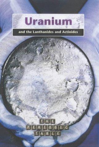 Uranium (The Periodic Table)