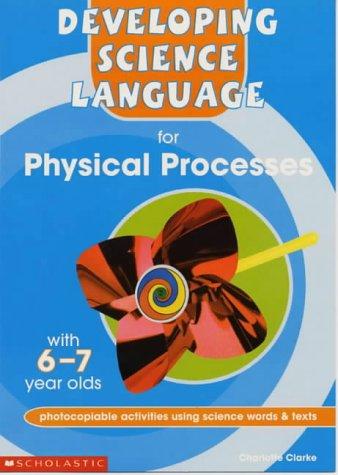 Physical Processes 6-7 (Developing Science Language)