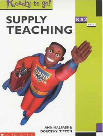 Supply Teaching Key Stage 2 (Ready to Go)