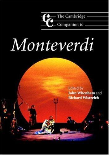 The Cambridge Companion to Monteverdi (Cambridge Companion to Music)