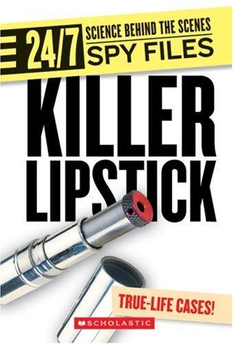 Killer Lipstick: And Other Spy Gadgets (24/7: Science Behind the Scenes)