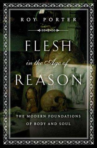 Flesh in the Age of Reason