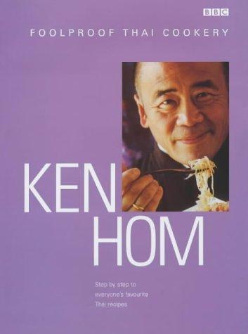 Ken Hom's Foolproof Thai Cookery