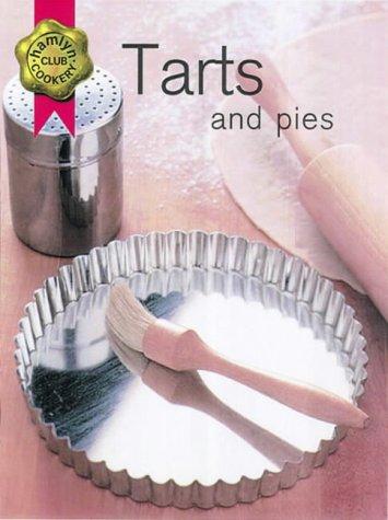 Tarts and Pies (Hamlyn Cookery Club)