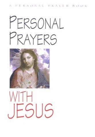 Personal Prayers With Jesus (Personal Prayer Books)