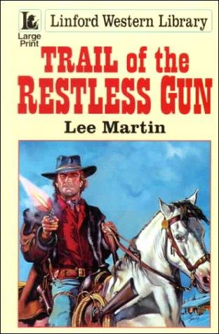 Trail of the Restless Gun