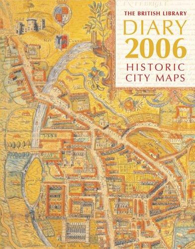 British Library Diary 2006 Historic City Maps