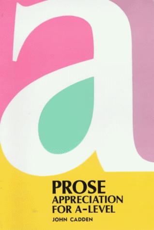 Prose Appreciation for "A" Level