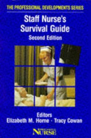 The Staff Nurse's Survival Guide (Professional Developments Series)