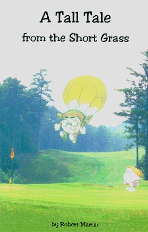 A Tall Tale from the Short Grass