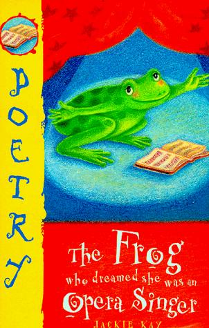 The Frog Who Dreamed She Was an Opera Singer